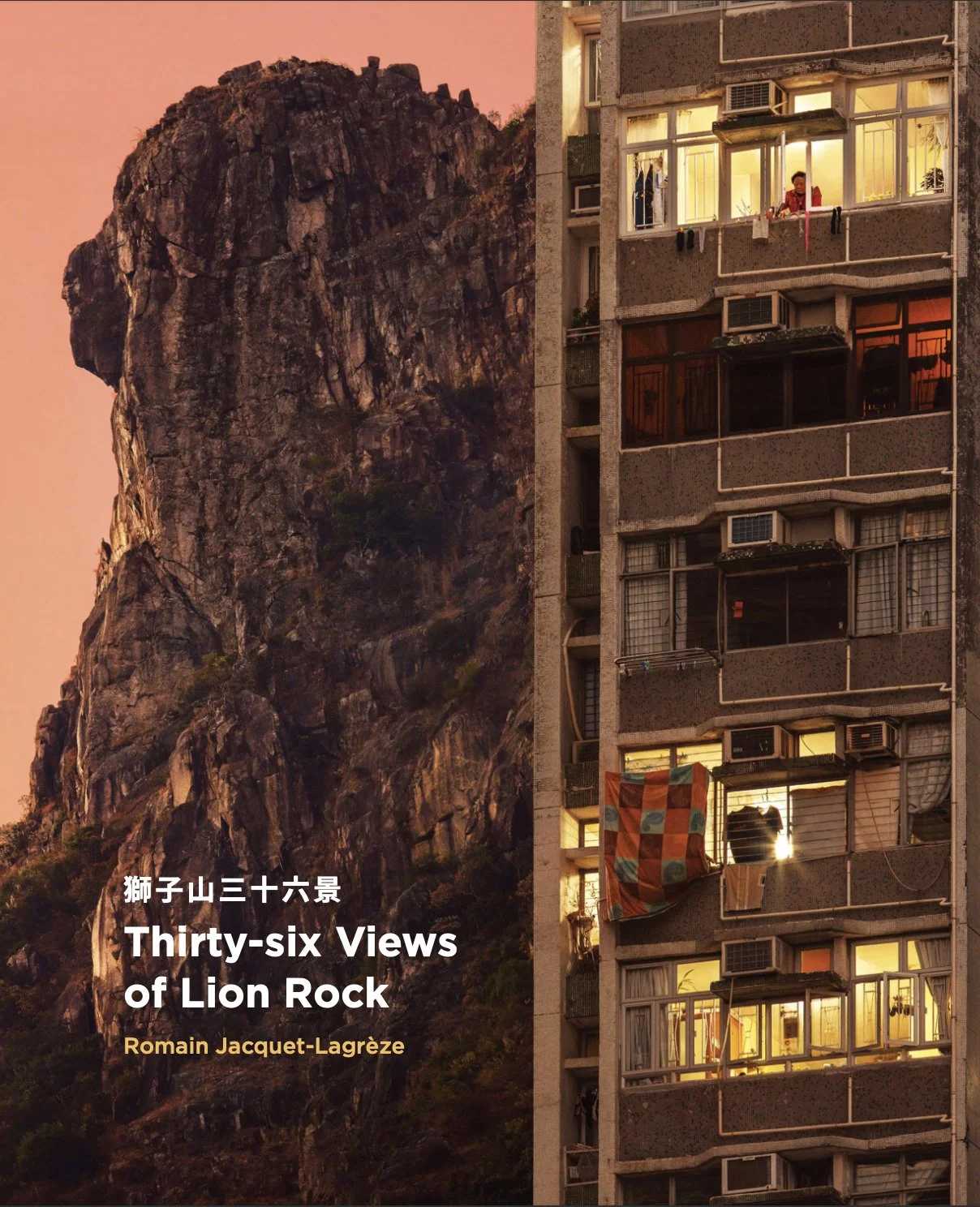 Photo-Book: 36 Views of Lion Rock 獅子山三十六景| Romain Jacquet